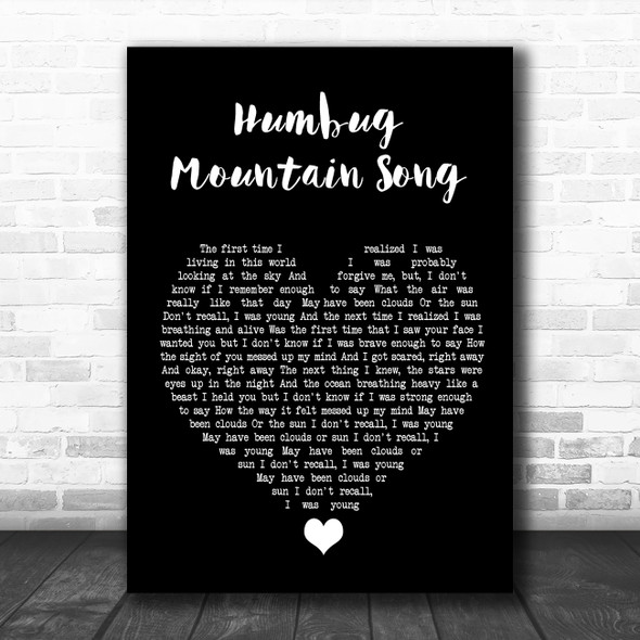 Fruit Bats Humbug Mountain Song Black Heart Song Lyric Quote Music Print