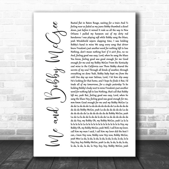 Janis Joplin Me and Bobby McGee White Script Song Lyric Quote Music Print