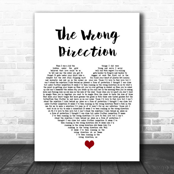 Passenger The Wrong Direction White Heart Song Lyric Quote Music Print