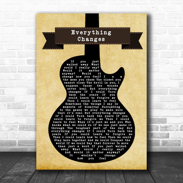 Staind Everything Changes Black Guitar Song Lyric Quote Music Print