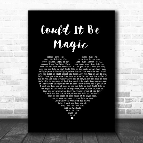 Barry Manilow Could It Be Magic Black Heart Song Lyric Quote Music Print