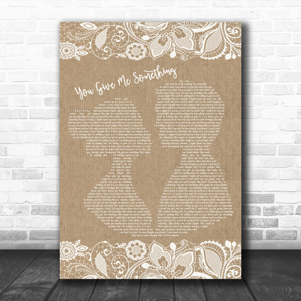 James Morrison You Give Me Something Burlap & Lace Song Lyric Music Wall Art Print