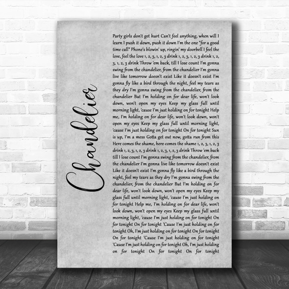 Sia Chandelier Grey Rustic Script Song Lyric Quote Music Print