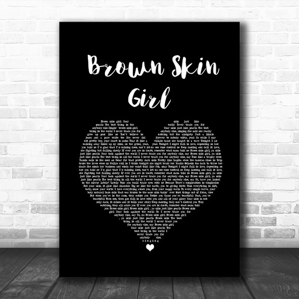 Beyonce, SAINt JHN & Wizkid Brown Skin Girl Black Heart Song Lyric Quote Music Print