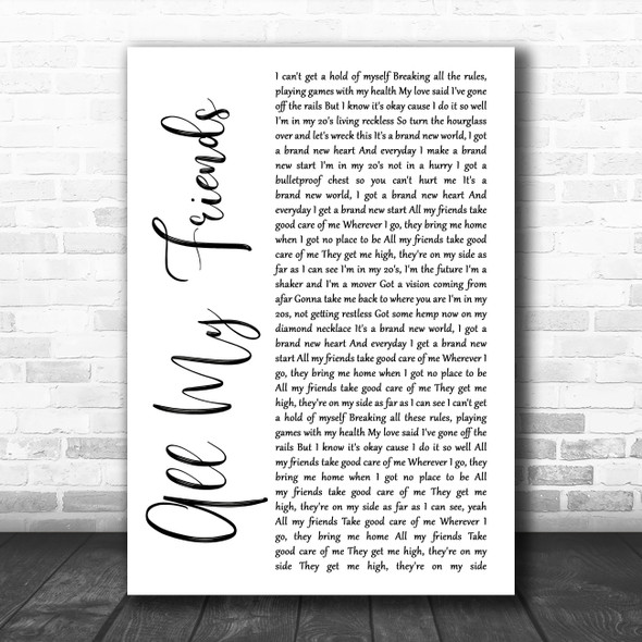 The Revivalists All My Friends White Script Song Lyric Quote Music Print