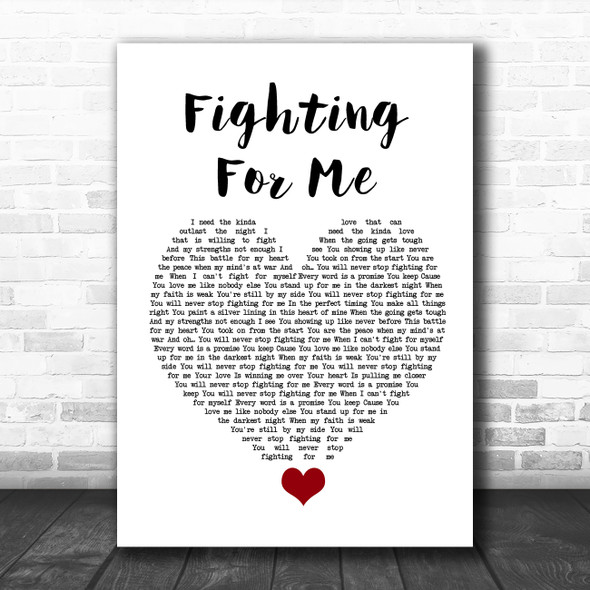 Riley Clemmons Fighting For Me White Heart Song Lyric Quote Music Print