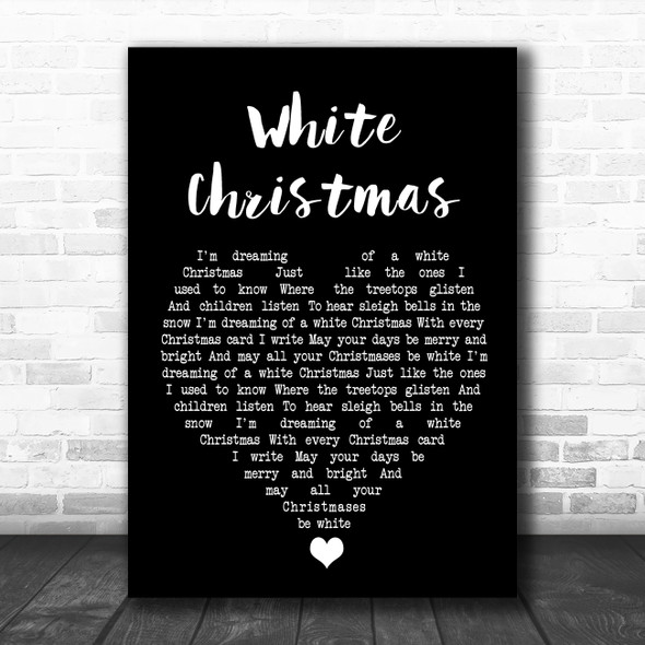 Bing Crosby White Christmas Black Heart Song Lyric Quote Music Print