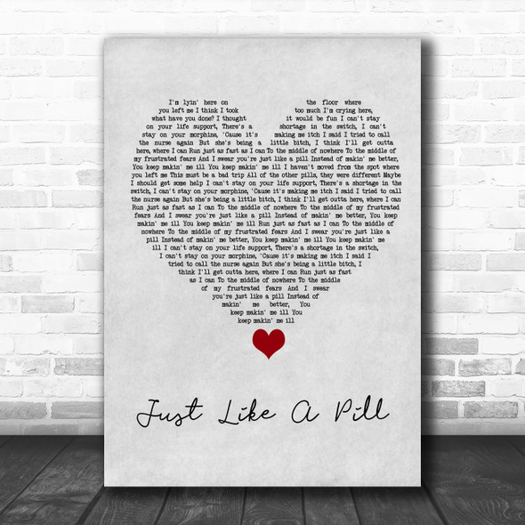 Pink Just Like A Pill Grey Heart Song Lyric Quote Music Print