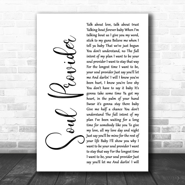 Michael Bolton Soul Provider White Script Song Lyric Quote Music Print