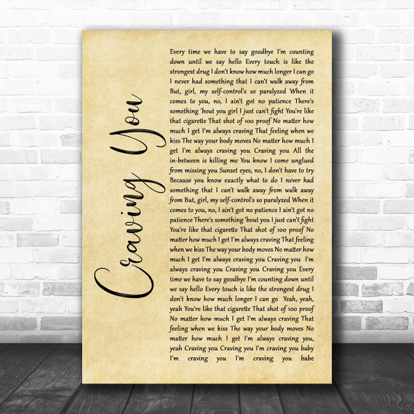 Thomas Rhett Craving You Rustic Script Song Lyric Quote Music Print