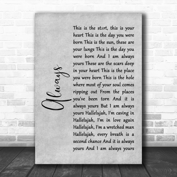 Switchfoot Always Grey Rustic Script Song Lyric Quote Music Print