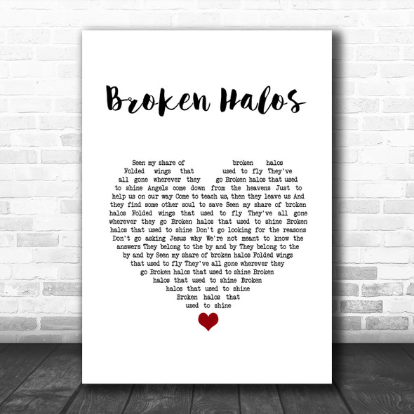 Chris Stapleton Broken Halos White Heart Song Lyric Quote Music Print