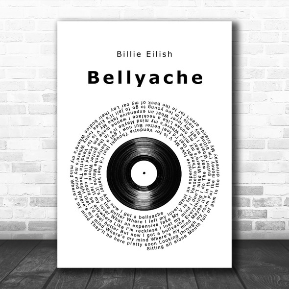 Billie Eilish Bellyache Vinyl Record Song Lyric Quote Music Print