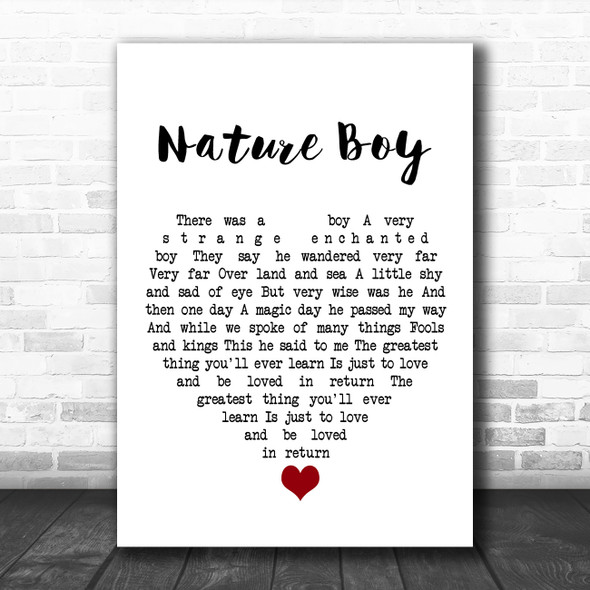 Nat King Cole Nature Boy White Heart Song Lyric Quote Music Print