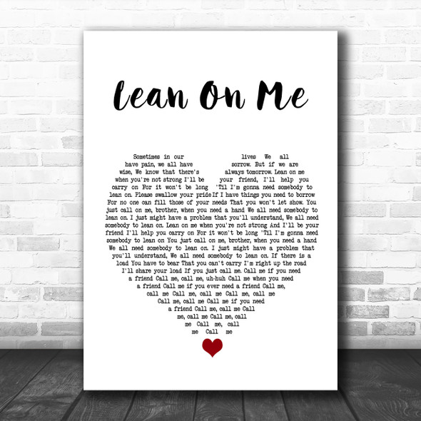 Bill Withers Lean On Me White Heart Song Lyric Quote Music Print