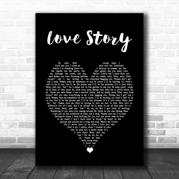 Taylor Swift Love Story Black Heart Song Lyric Quote Music Print