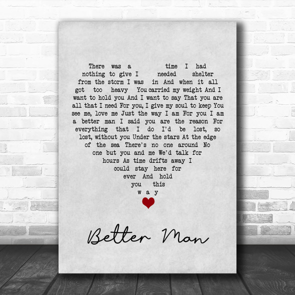 James Morrison Better Man Grey Heart Song Lyric Quote Music Print