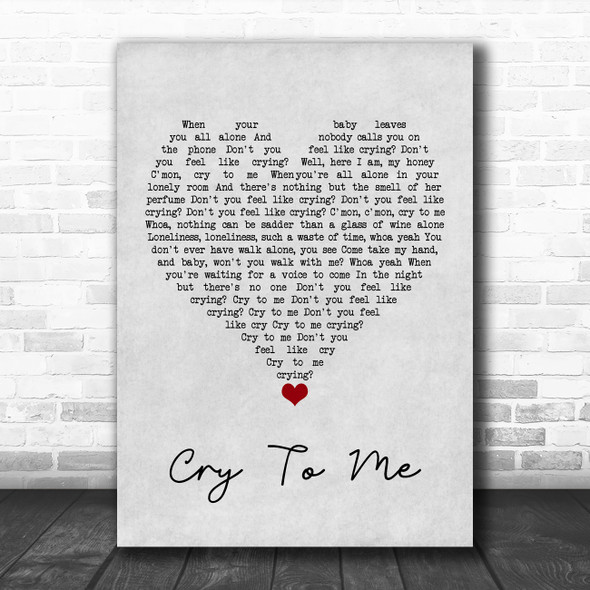 Solomon Burke Cry To Me Grey Heart Song Lyric Quote Music Print