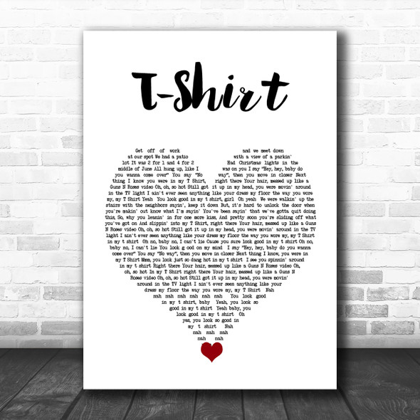 Thomas Rhett T-Shirt White Heart Song Lyric Quote Music Print