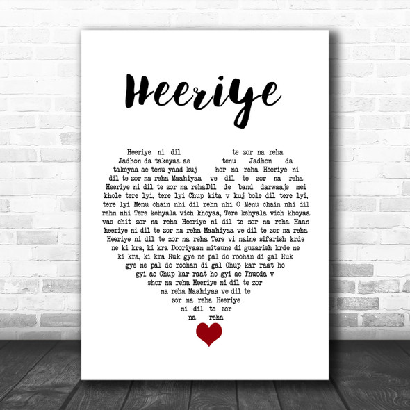 Kamal Khan Heeriye White Heart Song Lyric Quote Music Print