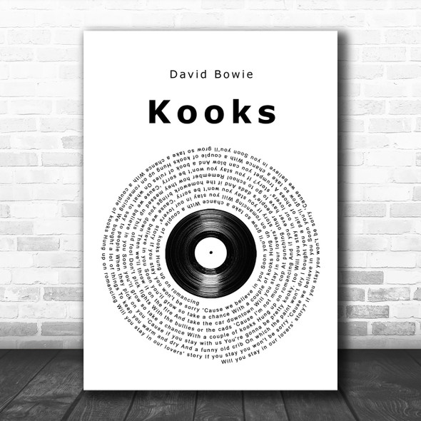 David Bowie Kooks Vinyl Record Song Lyric Quote Music Print