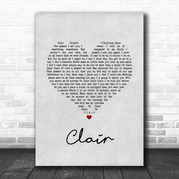 Gilbert O`Sullivan CLAIR Grey Heart Song Lyric Quote Music Print