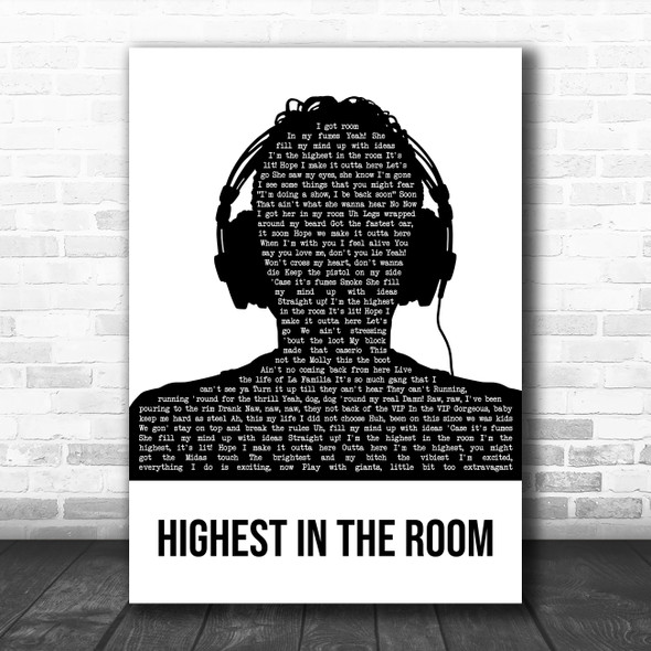 Travis Scott HIGHEST IN THE ROOM Black & White Man Headphones Song Lyric Wall Art Print