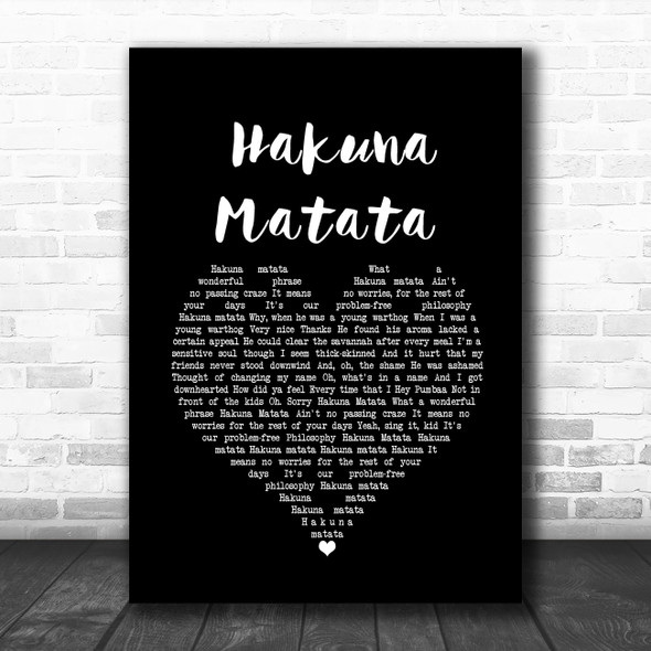 The Lion King Hakuna Matata Black Heart Song Lyric Wall Art Print