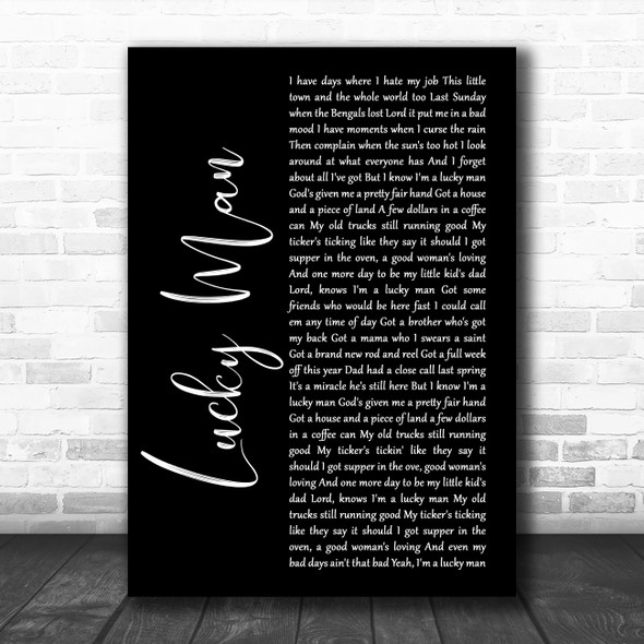 Montgomery Gentry Lucky Man Black Script Song Lyric Wall Art Print