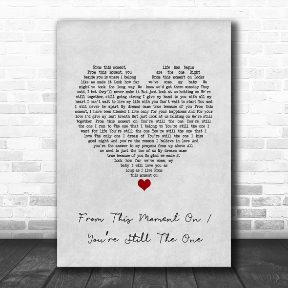 Caleb and Kelsey From This Moment On Youre Still The One Grey Heart Song Lyric Wall Art Print