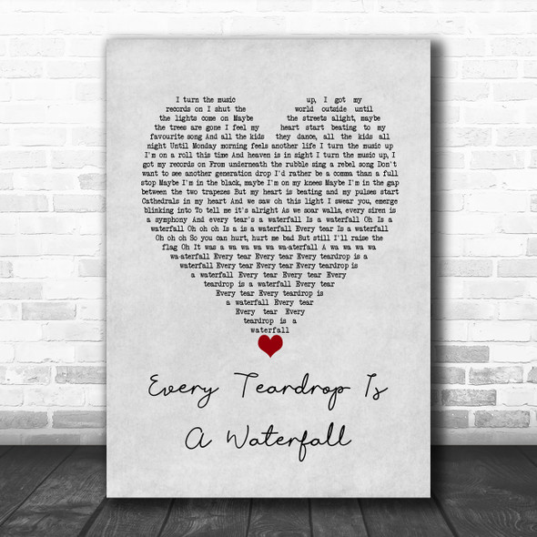 Coldplay Every Teardrop Is A Waterfall Grey Heart Song Lyric Wall Art Print