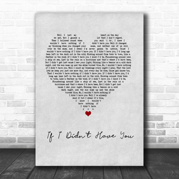 Randy Travis If I Didn't Have You Grey Heart Song Lyric Wall Art Print