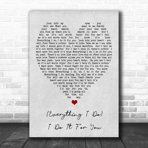 Everything I Do I Do It For You Bryan Adams Grey Heart Song Lyric Music Wall Art Print