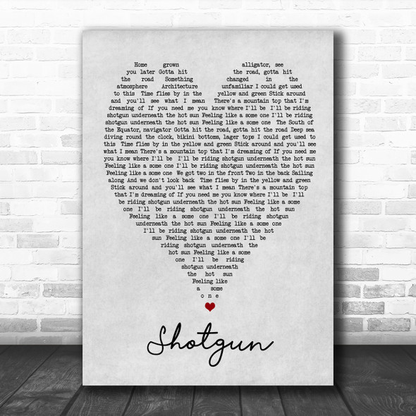 Shotgun George Ezra Grey Heart Song Lyric Music Wall Art Print