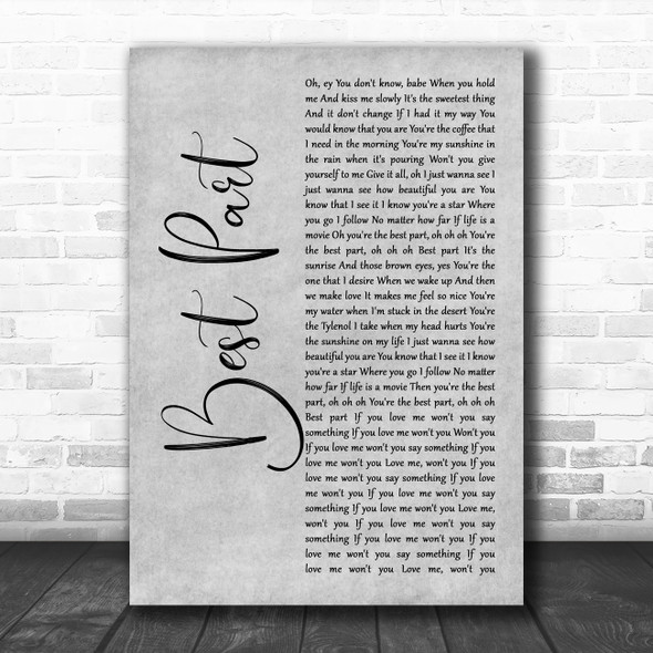 Daniel Caesar Best Part Grey Rustic Script Song Lyric Wall Art Print