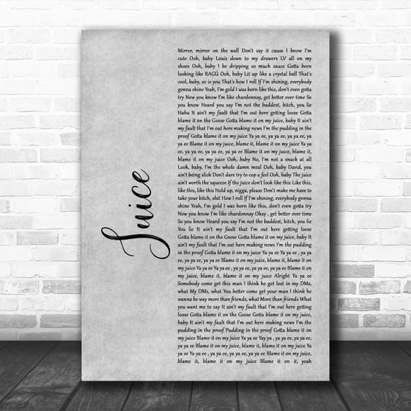 Lizzo Juice Grey Rustic Script Song Lyric Wall Art Print