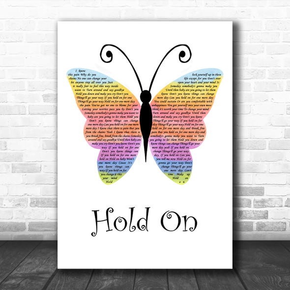 Wilson Phillips Hold On Rainbow Butterfly Song Lyric Wall Art Print