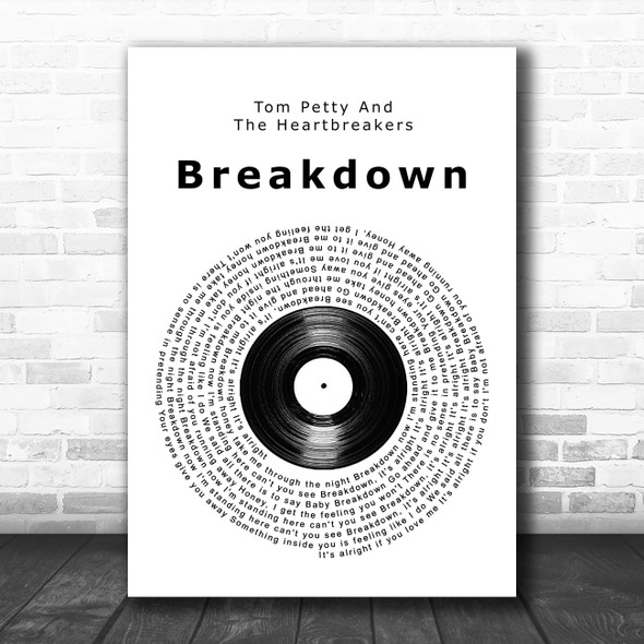 Tom Petty And The Heartbreakers Breakdown Vinyl Record Song Lyric Wall Art Print