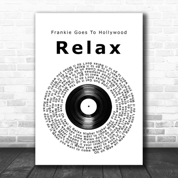 Frankie Goes To Hollywood Relax Vinyl Record Song Lyric Wall Art Print