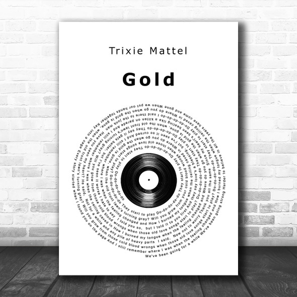 Trixie Mattel Gold Vinyl Record Song Lyric Wall Art Print