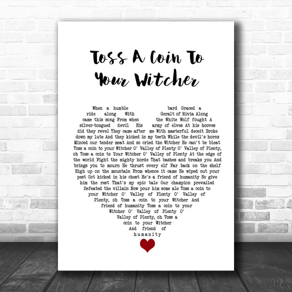 Peter Hollens Toss A Coin To Your Witcher White Heart Song Lyric Wall Art Print