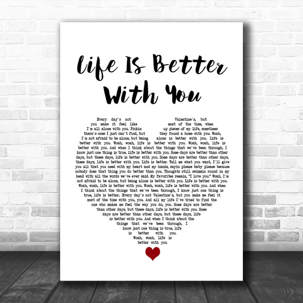 Michael Franti & Spearhead Life Is Better With You White Heart Song Lyric Wall Art Print