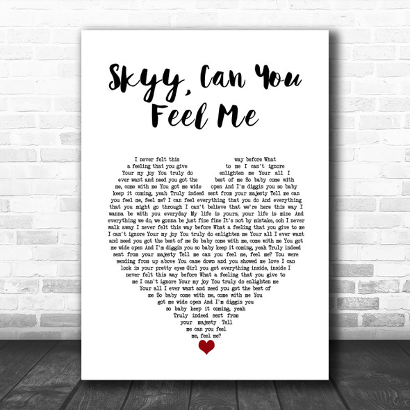 Raphael Saadiq Skyy, Can You Feel Me White Heart Song Lyric Wall Art Print