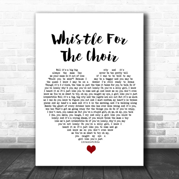 The Fratellis Whistle For The Choir White Heart Song Lyric Wall Art Print