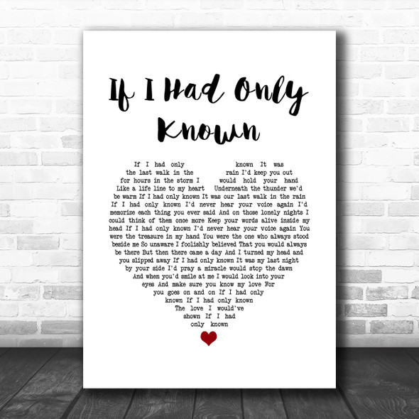 Reba McEntire If I Had Only Known White Heart Song Lyric Wall Art Print