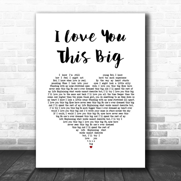 Scotty McCreery I Love You This Big White Heart Song Lyric Wall Art Print
