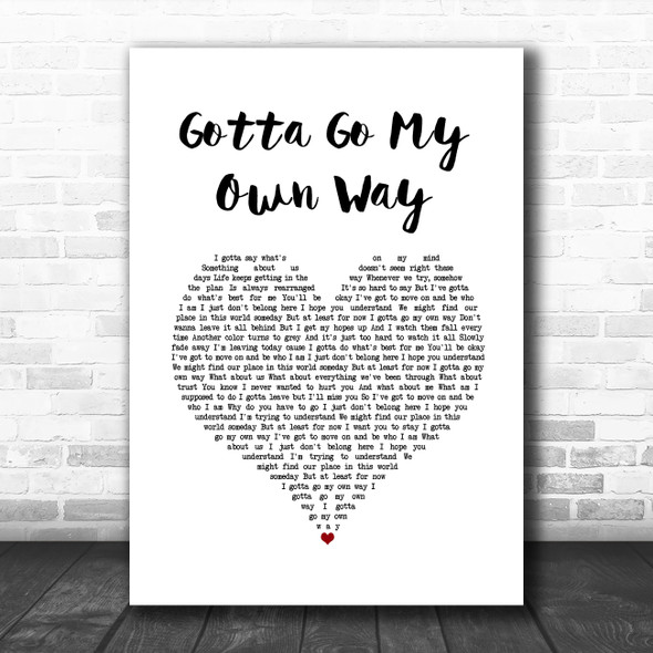 Zac Efron & Vanessa Hudgens Gotta Go My Own Way White Heart Song Lyric Wall Art Print