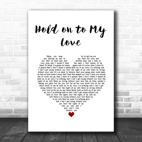 Jimmy Ruffin Hold on to My Love White Heart Song Lyric Wall Art Print