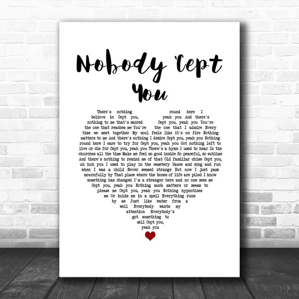 Jack Savoretti Nobody cept You White Heart Song Lyric Wall Art Print