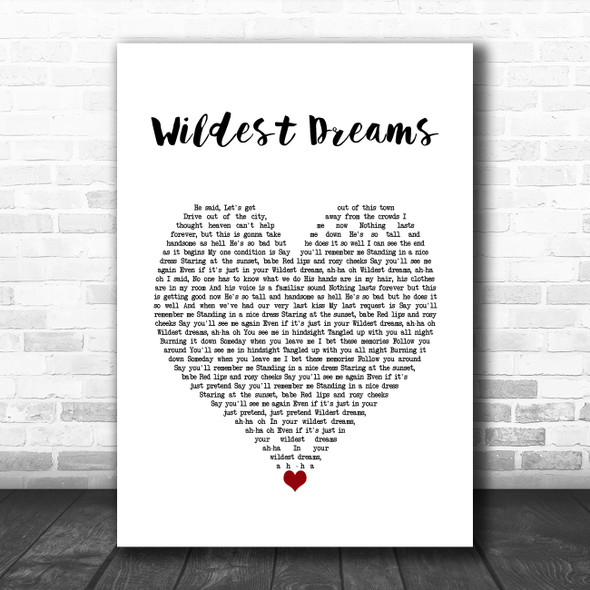 Taylor Swift Wildest Dreams White Heart Song Lyric Wall Art Print